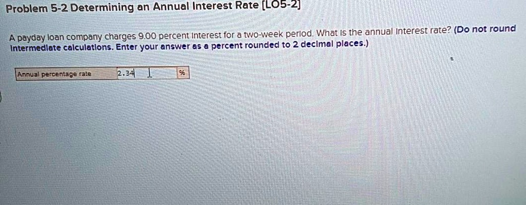 SOLVED Problem 5 2 Determining An Annual Interest Rate LO5 2 A