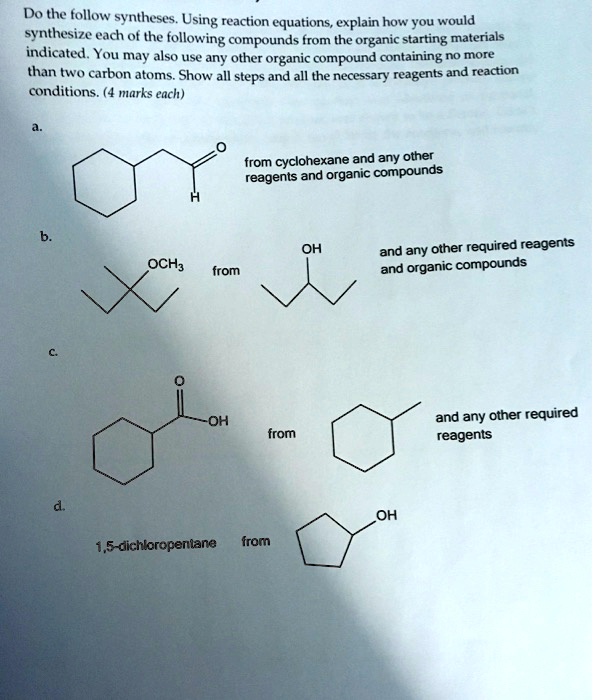 SOLVED Do The Follow Syntheses Using Reaction Equations Explain How