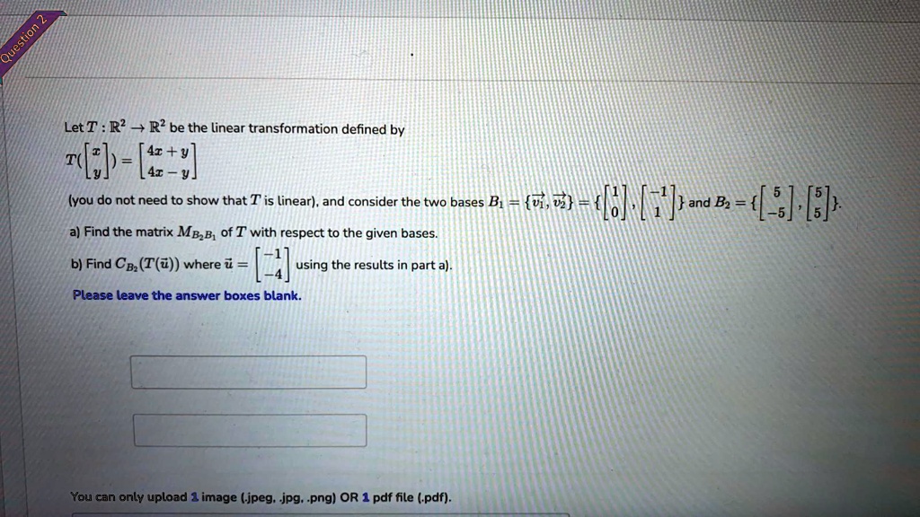 SOLVED Let T R R Be The Linear Transformation Defined By Z