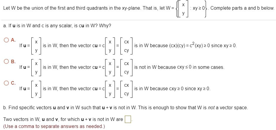 Solved Let W Be The Union Of The First And Third Quadrants In The Xy