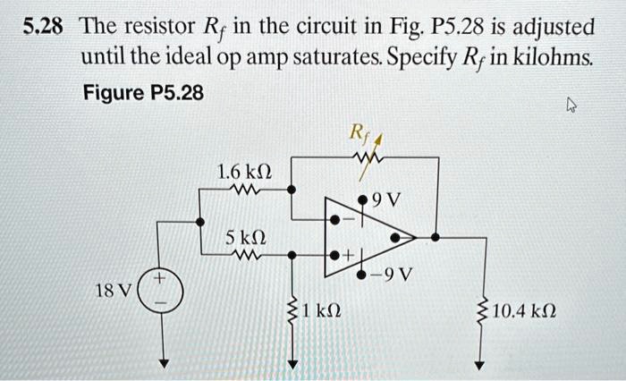 The Resistor Rf In The Circuit In Fig P Is Adjusted Until The Ideal