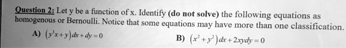 SOLVED Question 4 Lety Be Function Of X Identify Do Not Solve The