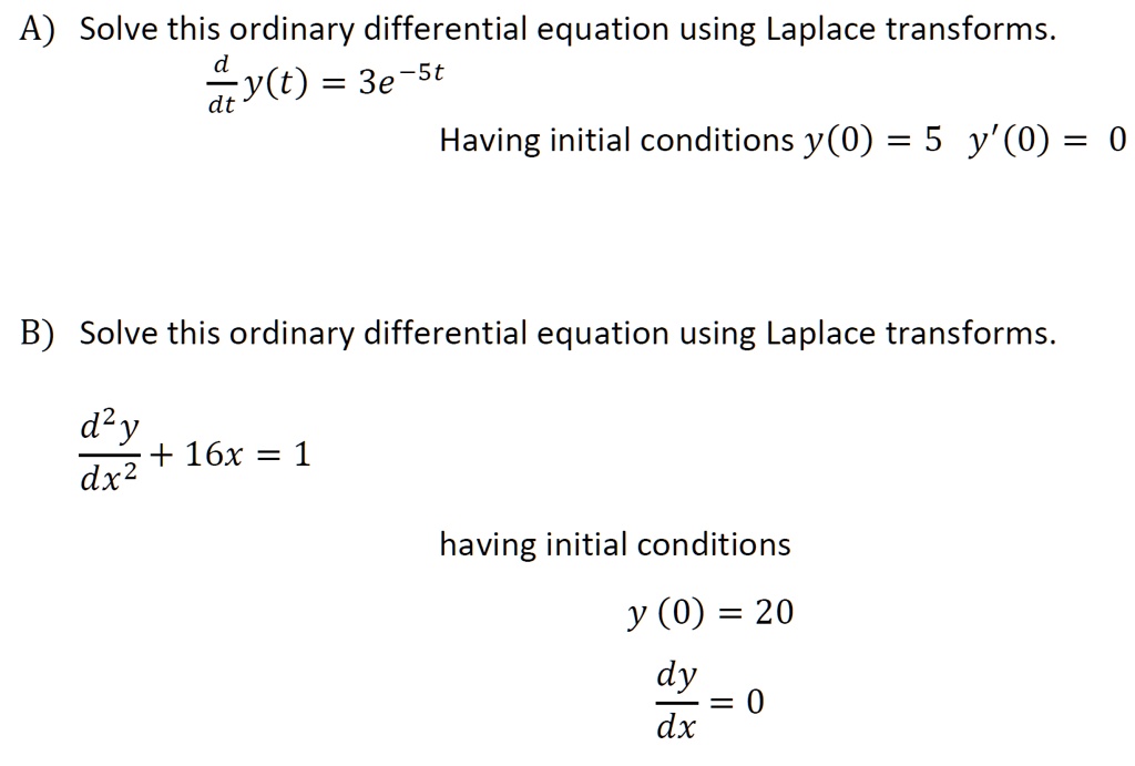 Solved A Solve This Ordinary Differential Equation Using Laplace