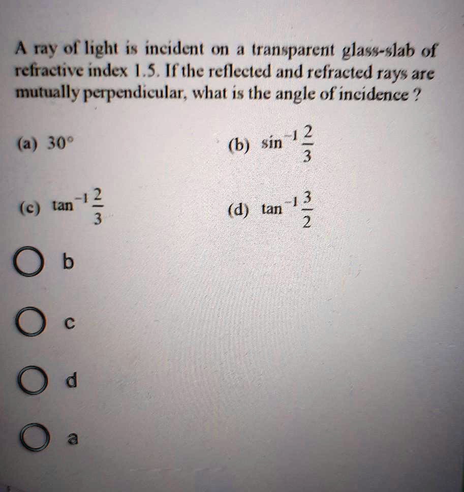 Solved Ray O Light I Incidcnt On Tran Parent Glass Slab Of