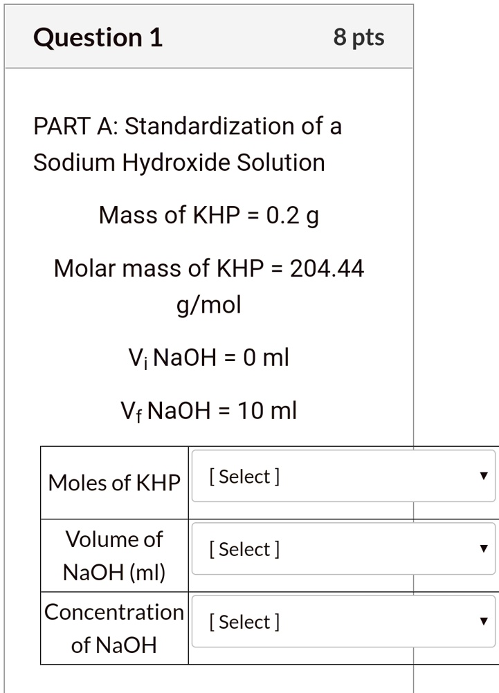 SOLVED Question 1 8 Pts PART A Standardization Of A Sodium Hydroxide