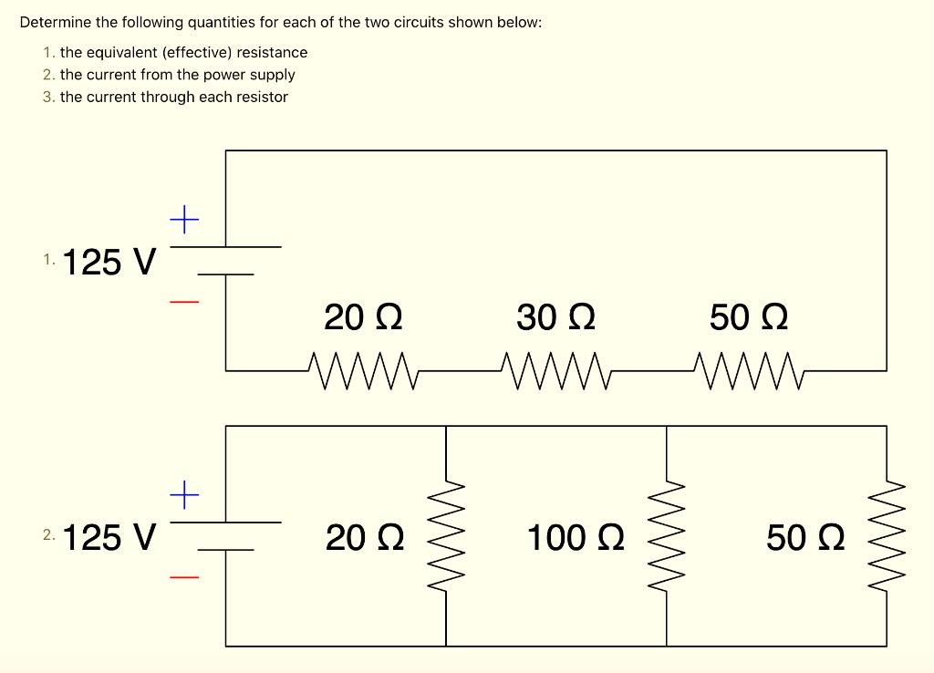 Determine The Following Quantities For Each Of The Two Circuits Shown