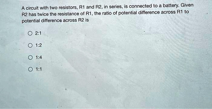 SOLVED A Circuit With Two Resistors R1 And R2 In Series Is