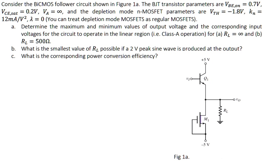 Solved Consider The Bicmos Follower Circuit Shown In Figure A The