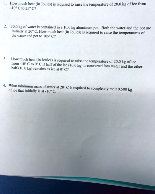 Solved How Much Heat In Joules Required Raise The Temperature Of