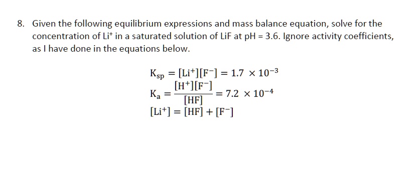 SOLVED Given The Following Equilibrium Expressions And Mass Balance