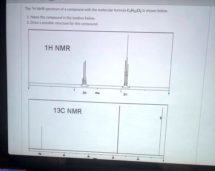 SOLVED The H NMR Spectrum Of A Compound With The Molecular Formula