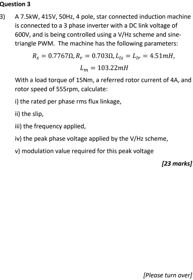 SOLVED Question 3 3 A 7 5kW 415V 50Hz 4 Pole Star Connected Induction