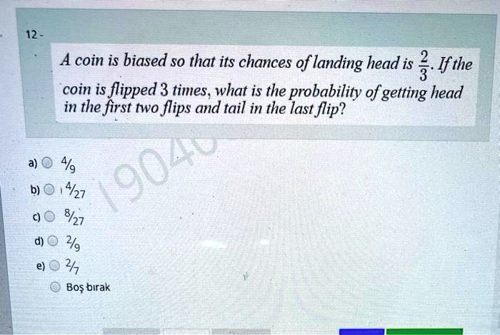 SOLVED A Coin Is Biased So That Its Chances Of Landing Heads Is If