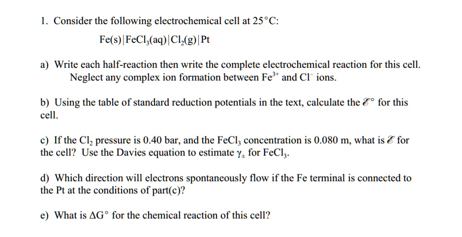 Solved Consider The Following Electrochemical Cell At C Fe S Fecl