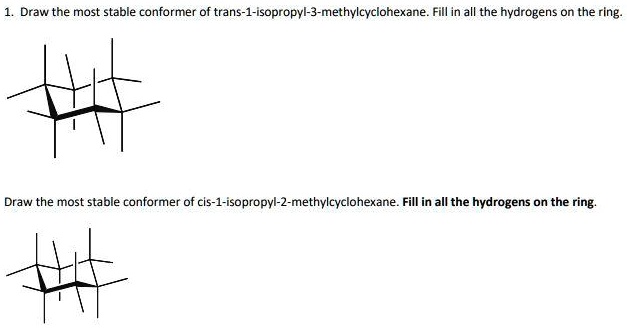 Solved Draw The Most Stable Conformer Of Trans Isopropyl