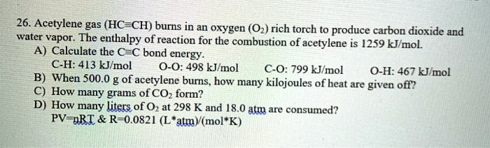 SOLVED 26 Acetylene Gas HC CH Bums In An Oxygen Oz Rich Torch To