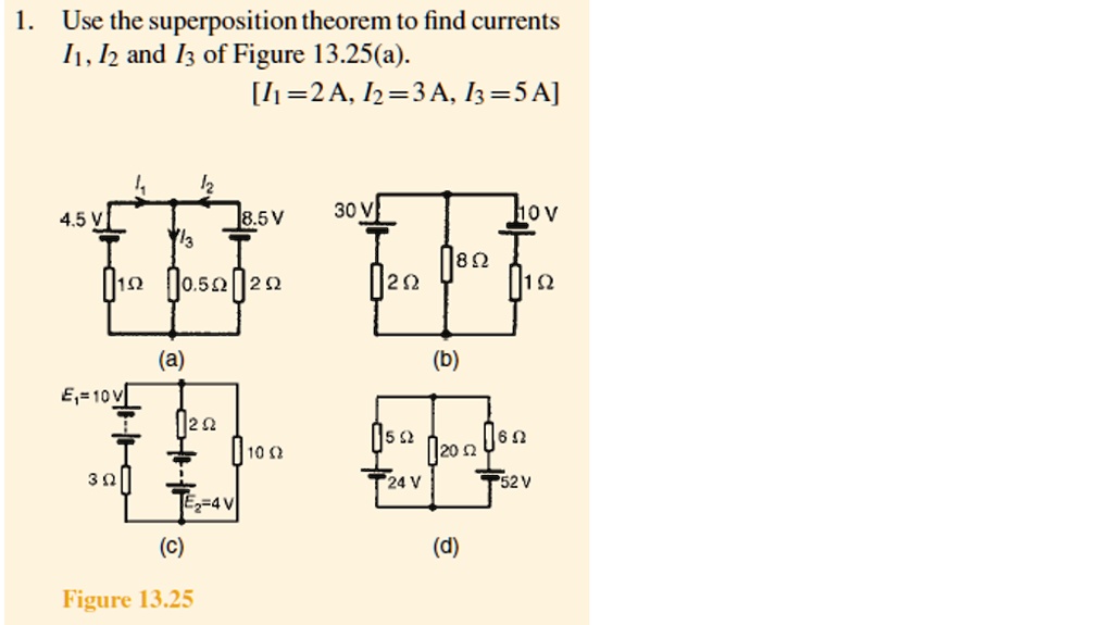 Use The Superposition Theorem To Find Currents I I And I Of Figure