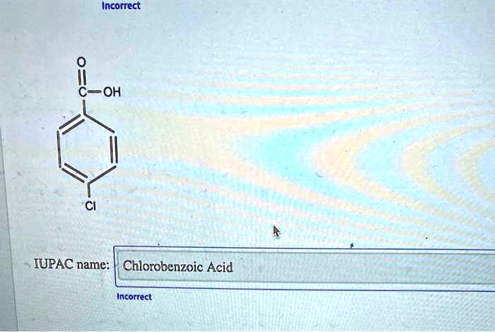 SOLVED OH IUPAC Name Chlorobenzoic Acid Corrected