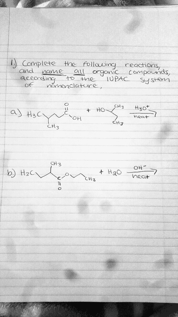 SOLVED Complete The Following Reactions And Name All Organic