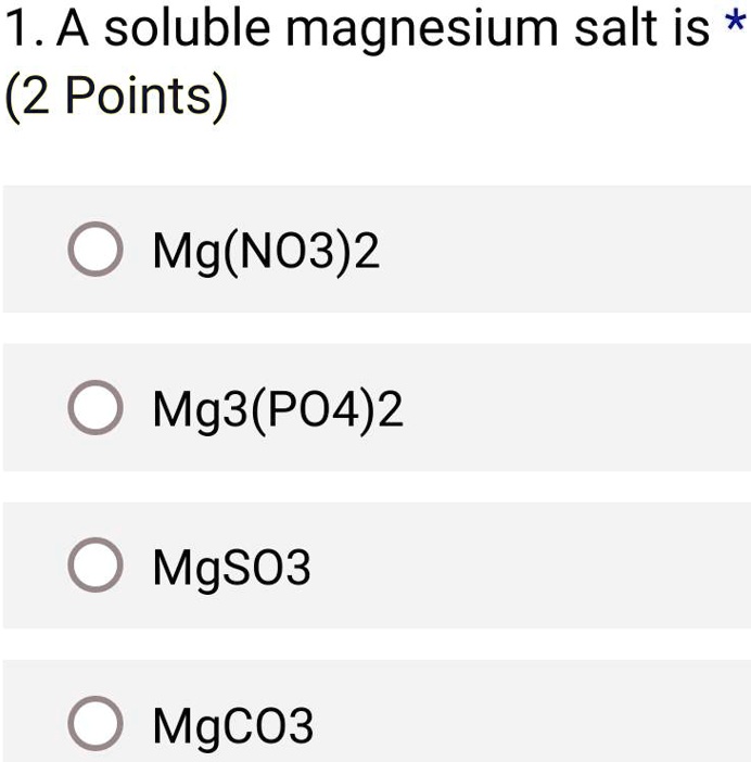 Solved A Soluble Magnesium Salt Is Points Mg No Mg Po Mgso