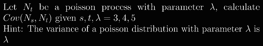 VIDEO Solution Let Nt Be A Poisson Process With Parameter X Calculate