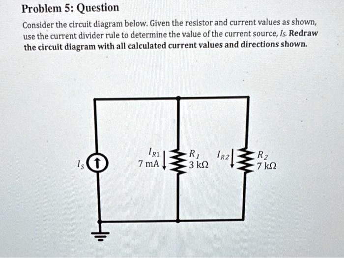 Solved Problem Question Consider The Circuit Diagram Below Given