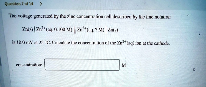 Solved Question F The Voltage Generated By The Zinc