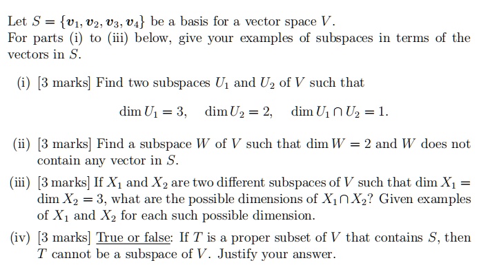 SOLVED Let S V1 V2 V3 V4 Be A Basis For A Vector Space V For The