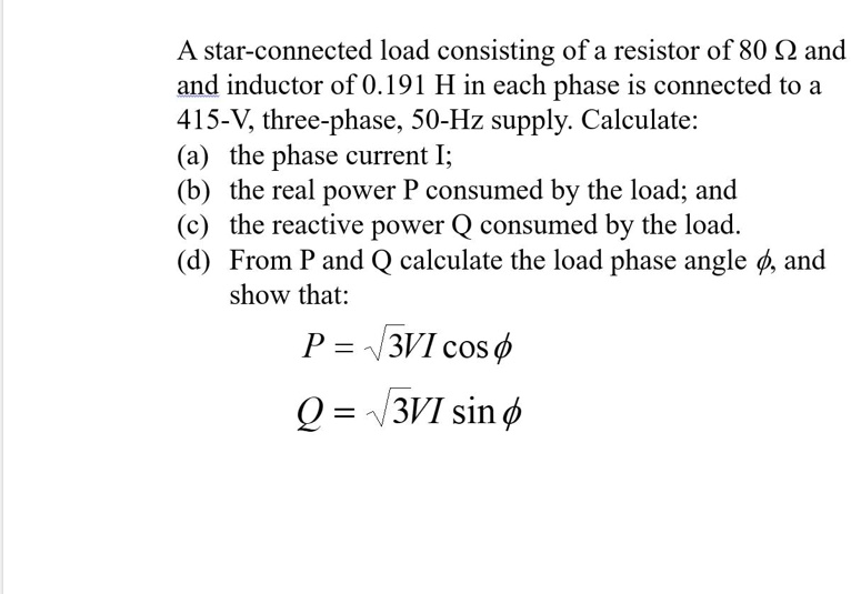 Solved A Star Connected Load Consisting Of A Resistor Of And An