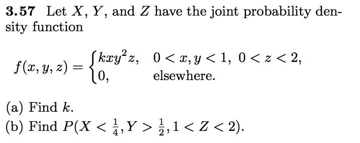 SOLVED 3 57 Let X Y And Z Have The Joint Probability Density