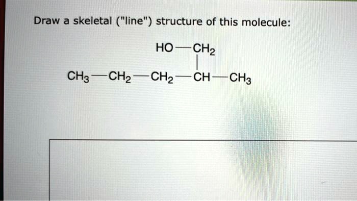 Solved Draw A Skeletal Line Structure Of This Molecule Hoch