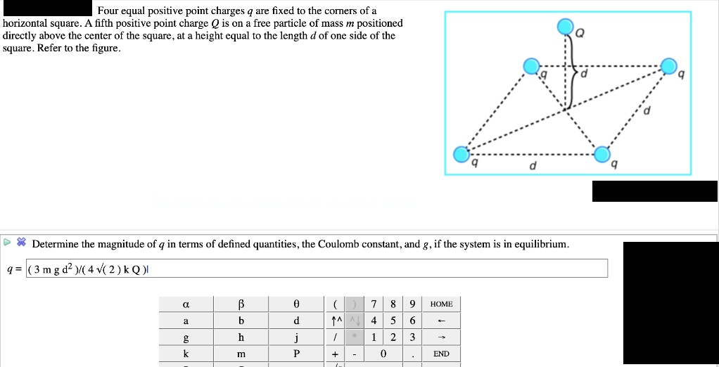 Four Equal Positive Point Charges Are Fixed T0 The Comers Of Horizontal