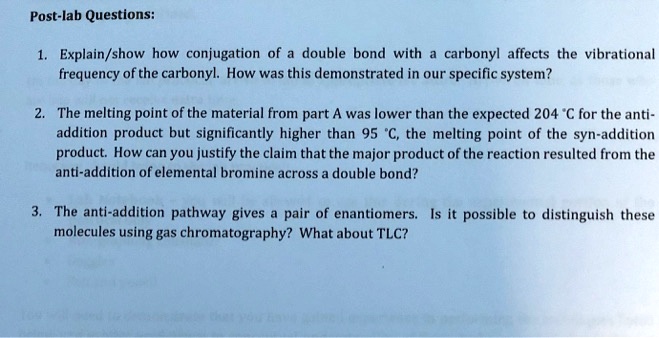 Solved Post Lab Questions Explain Show How Conjugation Double Bond