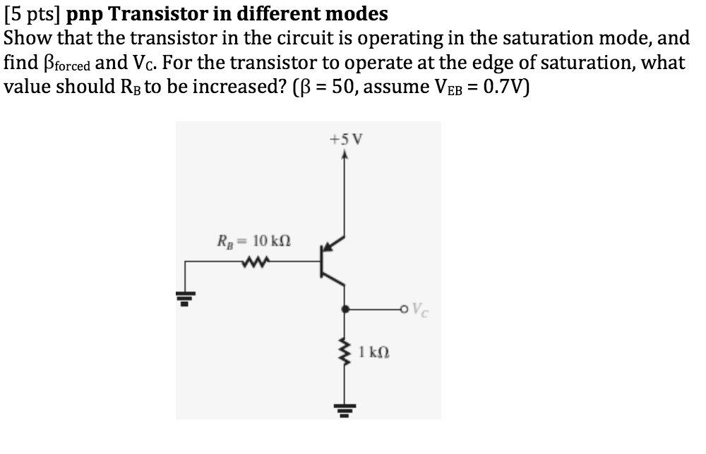 SOLVED 5 Pts PNP Transistor In Different Modes Show That The