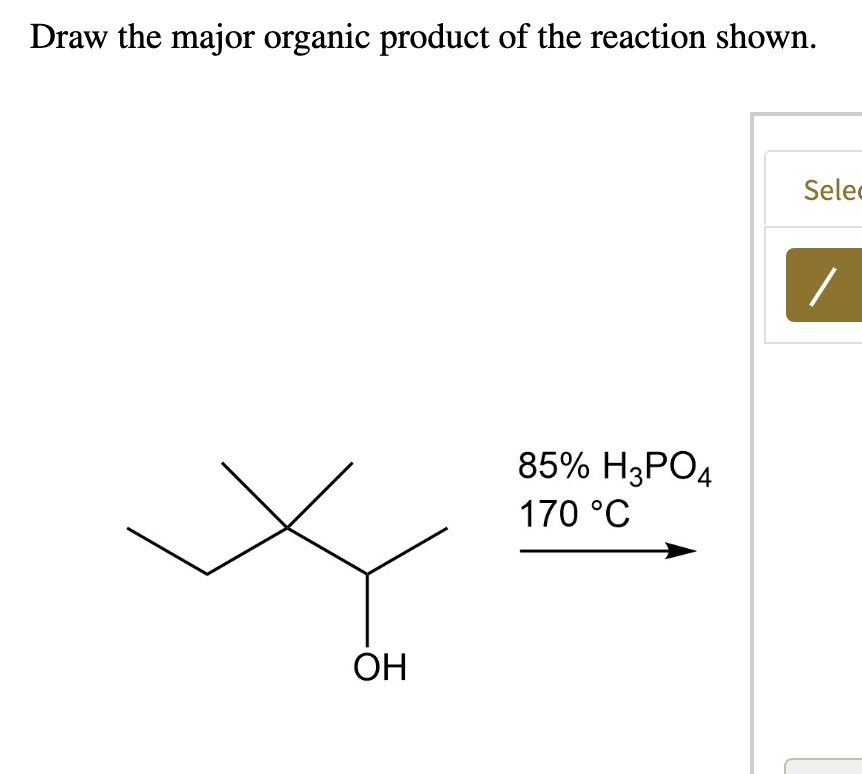 Draw The Major Organic Product Of The Reaction Shown Solvedlib