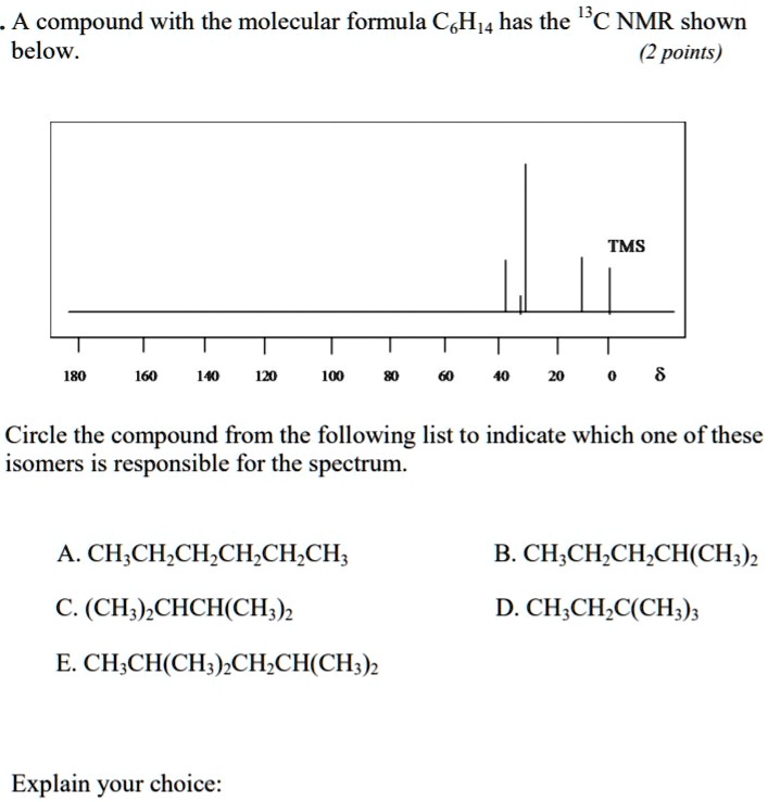 Solved A Compound With The Molecular Formula Coh Has The C Nmr