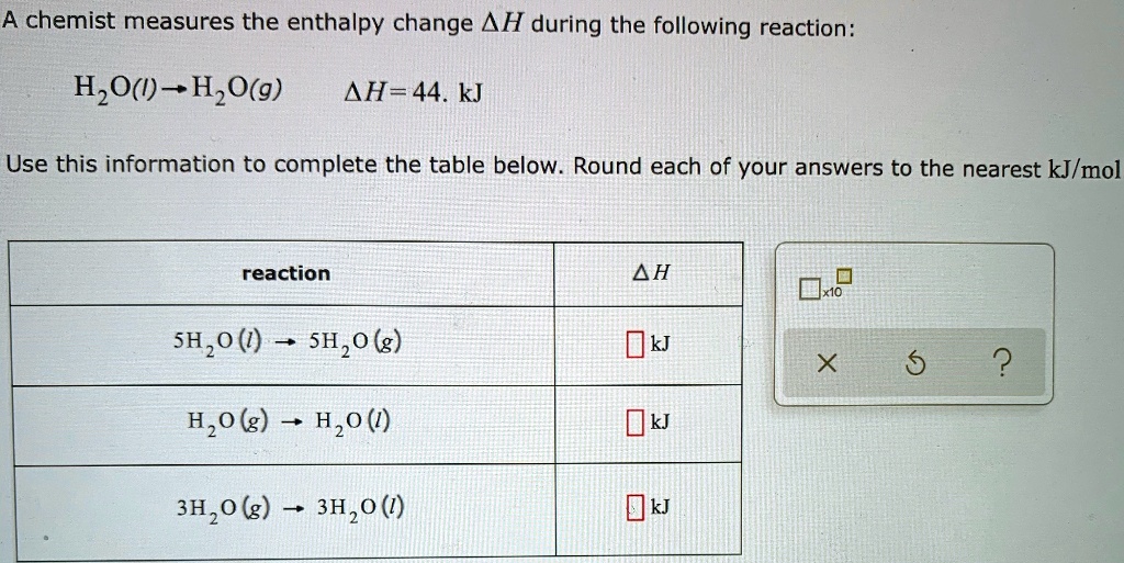 Solved A Chemist Measures The Enthalpy Change H During The Following