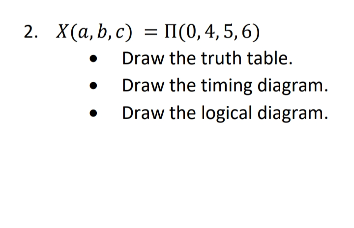 X A B C Draw The Truth Table Draw The Timing