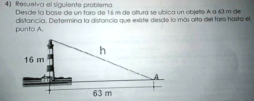 SOLVED Resuelva El Siguiente Problema Desde La Base De Un Faro De 16