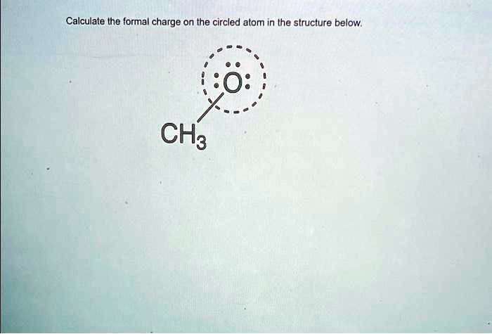 Solved Help Please Calculate The Formal Charge On The Circled Atom In