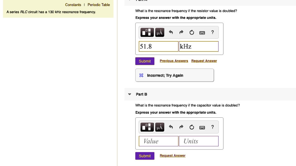 SOLVED Constants Periodic Table Series RLC Circuit Has 130 KHz