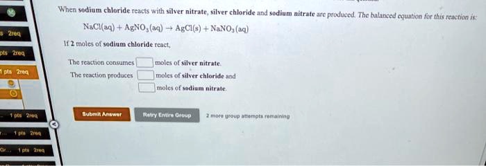 SOLVED When Sodium Chloride Reacts With Silver Nitrate Silver