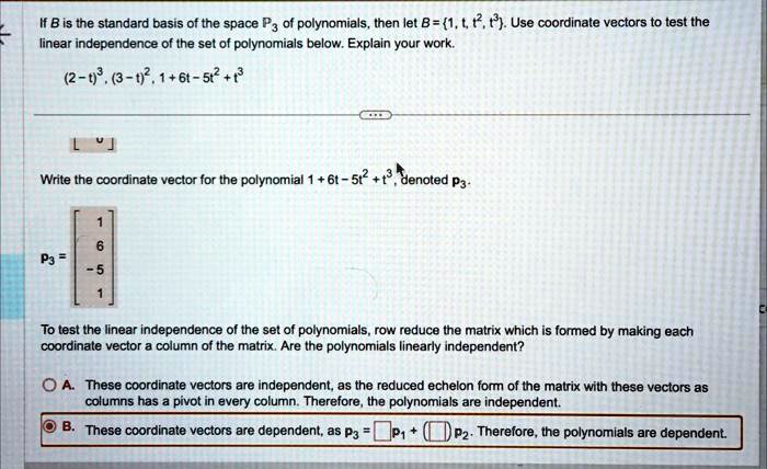 SOLVED If B Is The Standard Basis Of The Space P Of Polynomials Then