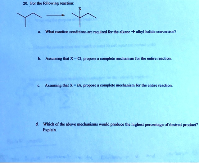 Solved For The Following Reaction What Reaction Conditions Are