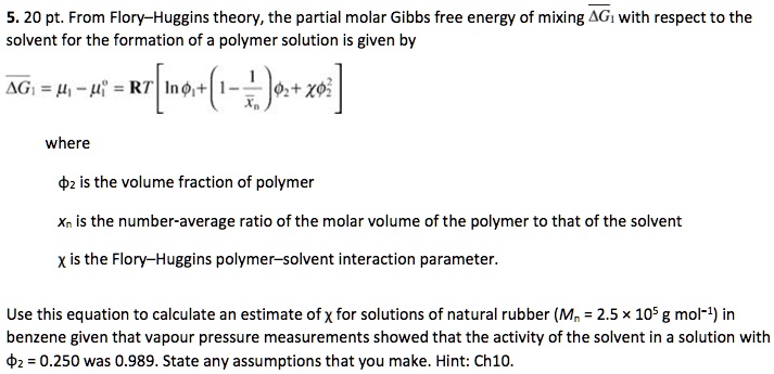 SOLVED From Flory Huggins Theory The Partial Molar Gibbs Free Energy