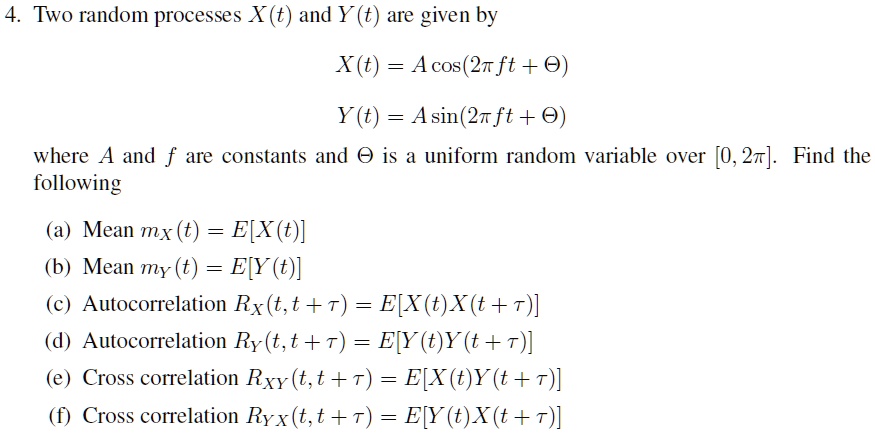 Solved Two Random Processes X T And Y T Are Given By X T Acos