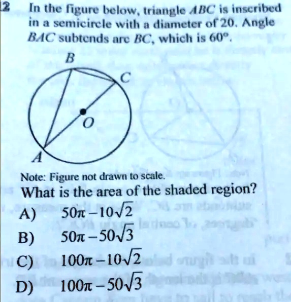 Solved In The Figure Below Triangle Abc Is Inscribed In A Semicircle