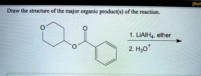 SOLVED Draw The Structure Of The Major Organic Product S Of The