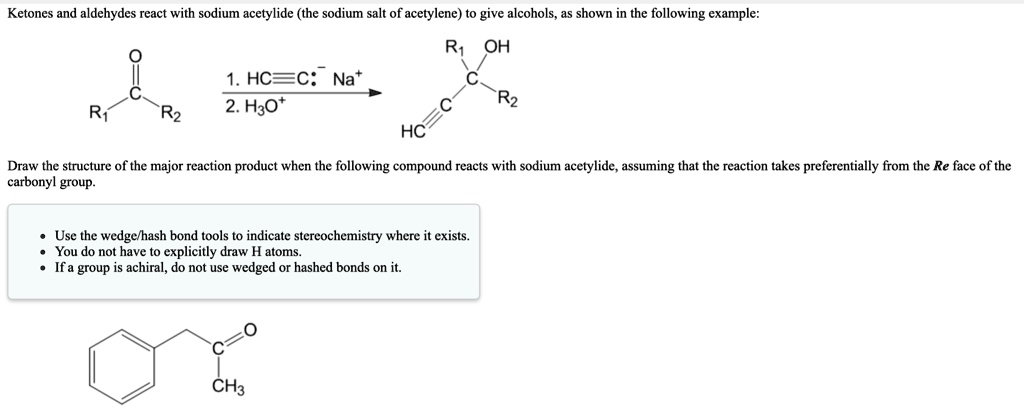 Solved Ketones And Aldehydes React With Sodium Acetylide The Sodium