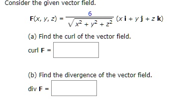 Solved Consider The Given Vector Field F X Y Z Xi Yj Zk